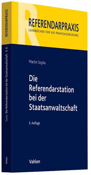 Die Referendarstation bei der Staatsanwaltschaft (Referendarpraxis) Law