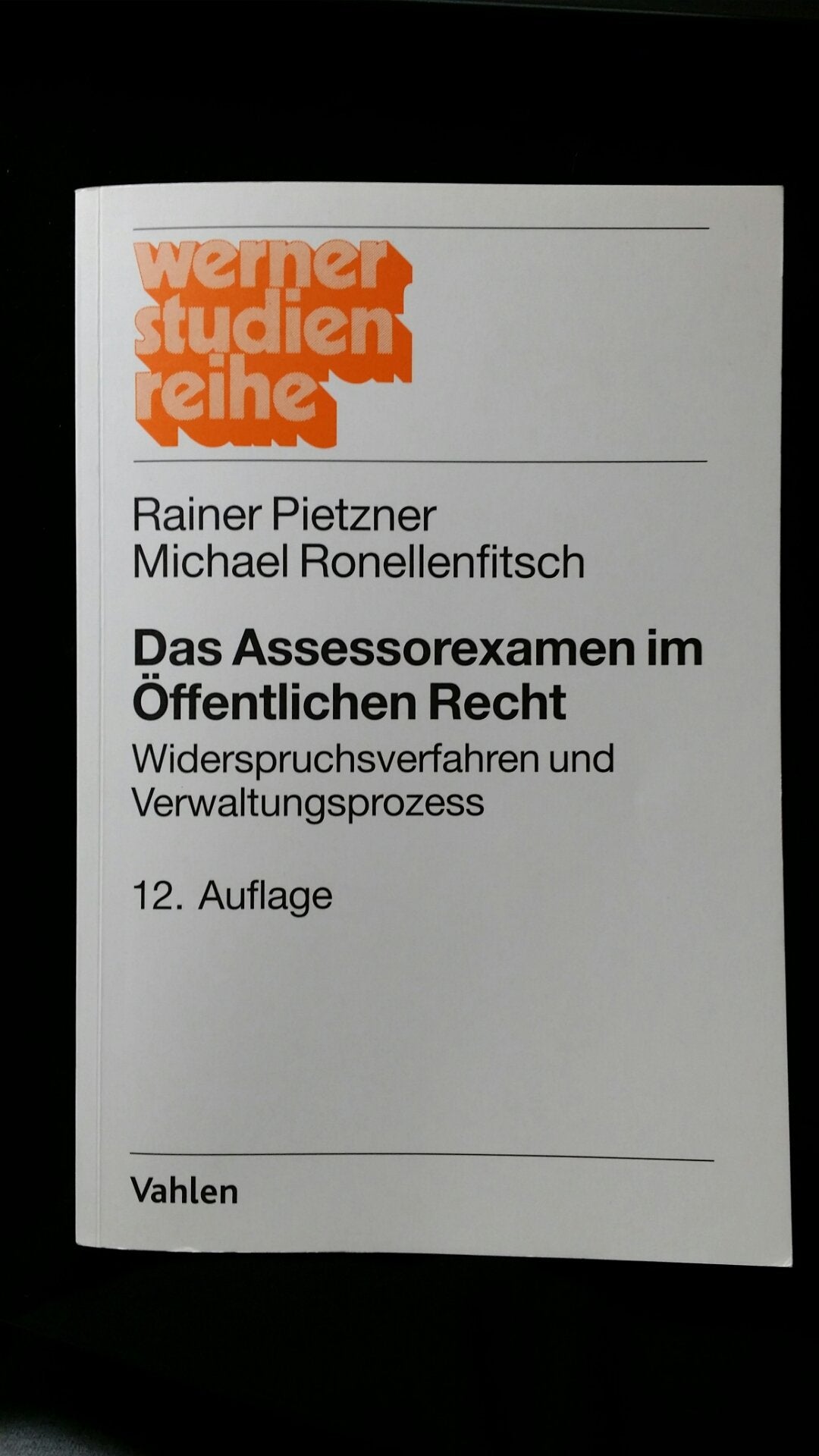 Das Assessorexamen im Öffentlichen Recht: Widerspruchsverfahren und Verwaltungsprozess Law