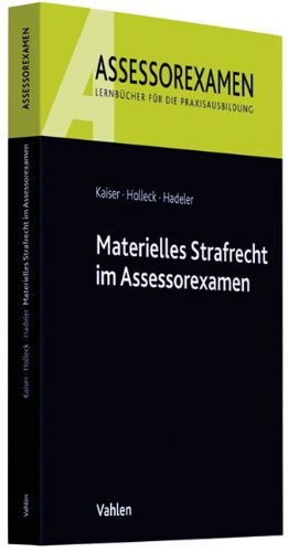 Materielles Strafrecht im Assessorexamen Law