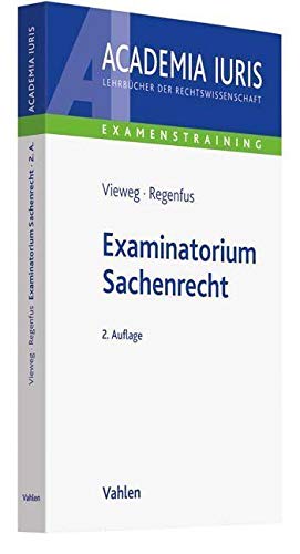 Examinatorium Sachenrecht (Academia Iuris - Examenstraining) Law