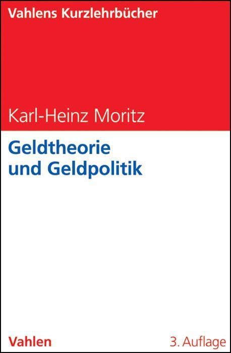 Geldtheorie und Geldpolitik (Vahlens Kurzlehrbücher) Law