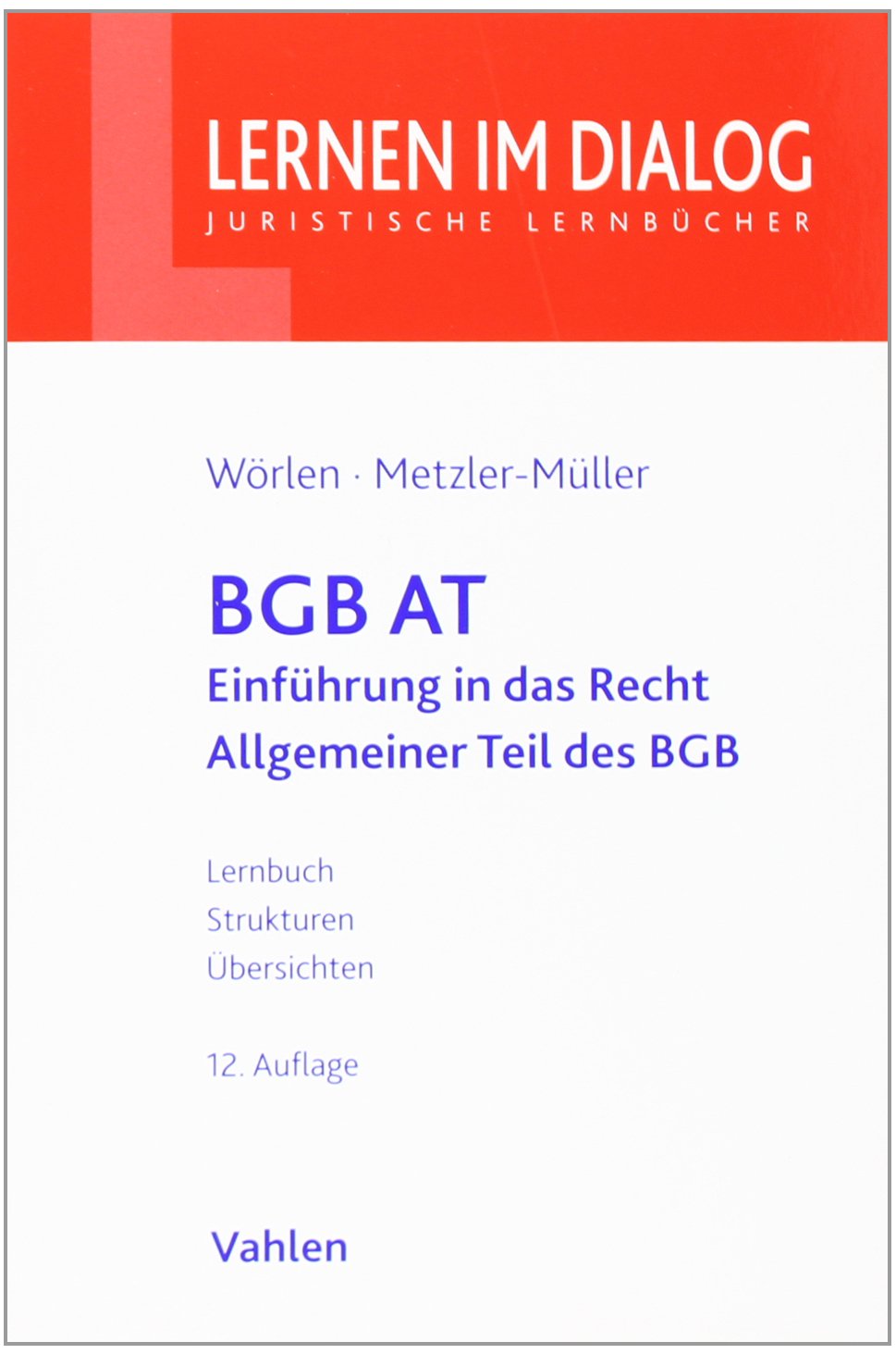 BGB AT: Einführung in das Recht und Allgemeiner Teil des BGB Law