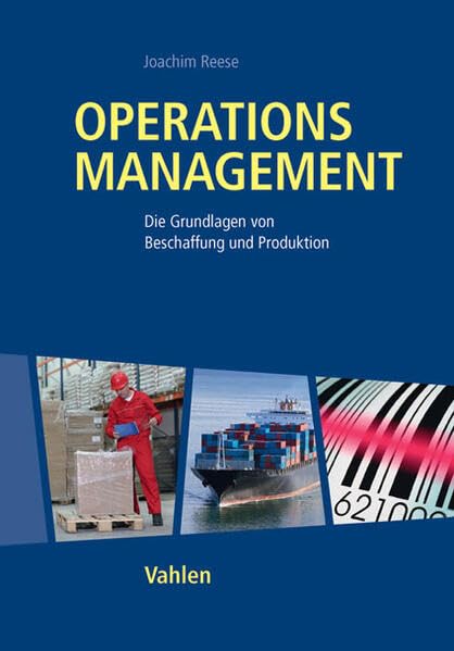 Operations Management: Optimale Gestaltung von Wertschöpfungsprozessen in Unternehmen Law