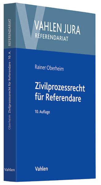 Zivilprozessrecht für Referendare (Vahlen Jura/Referendariat) Law