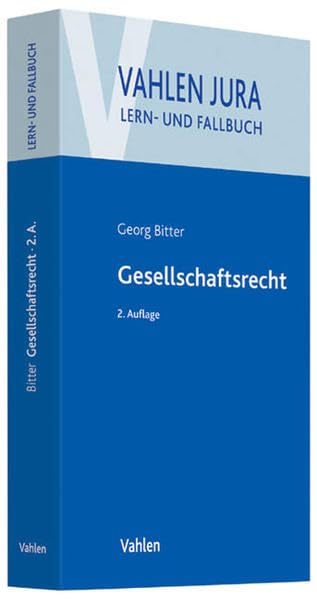 Gesellschaftsrecht (Vahlen Jura/Lehr- und Fallbuch) Law