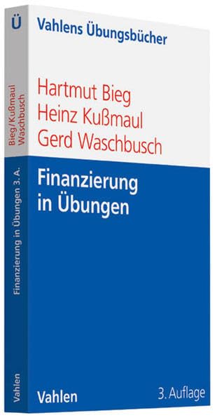 Finanzierung in Übungen (Vahlens Übungsbücher der Wirtschafts- und Sozialwissenschaften) Law