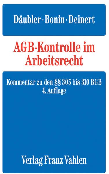 AGB-Kontrolle im Arbeitsrecht: Kommentar zu den §§ 305 bis 310 BGB Law