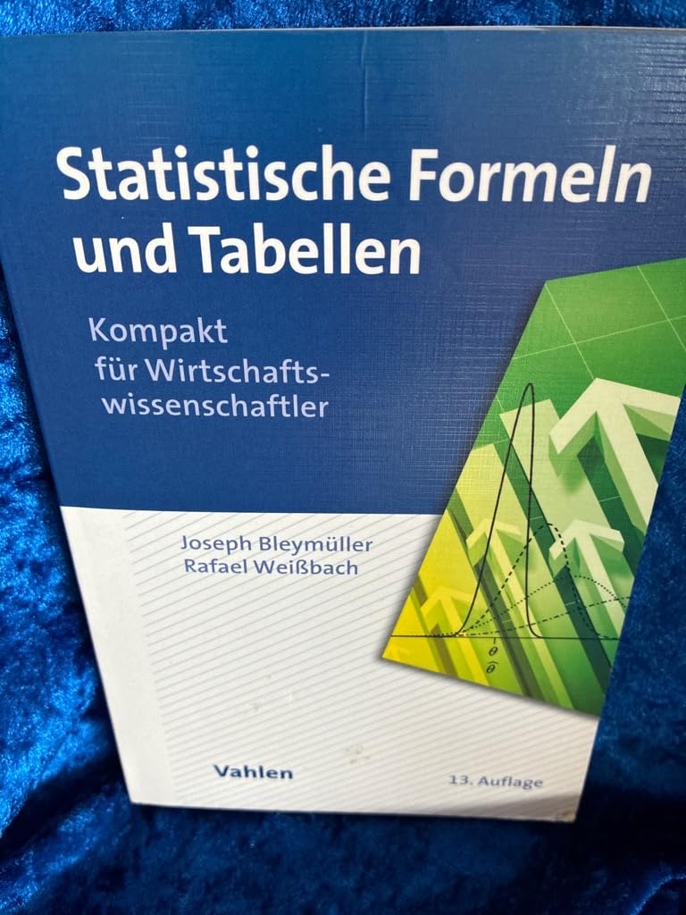 Statistische Formeln und Tabellen: Kompakt für Wirtschaftswissenschaftler Law