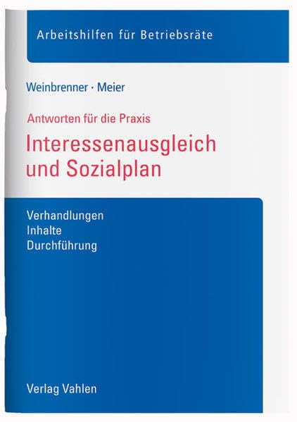 Interessenausgleich und Sozialplan: Verhandlungen, Inhalte, Durchführung Law