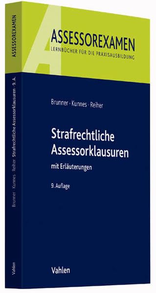 Strafrechtliche Assessorklausuren (Assessorexamen) Law