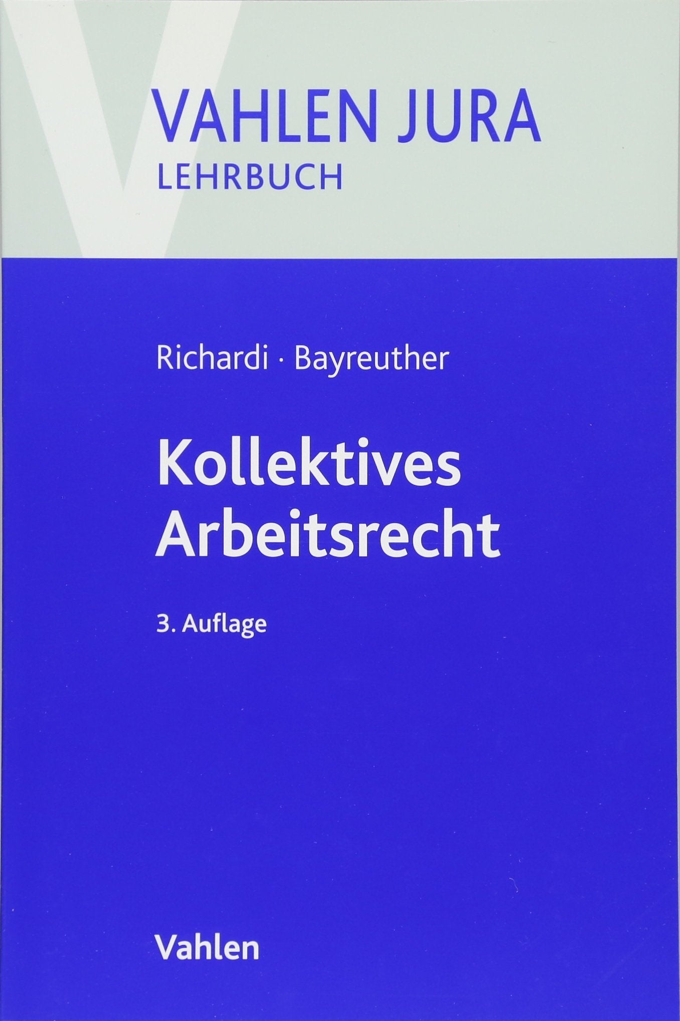 Kollektives Arbeitsrecht Law