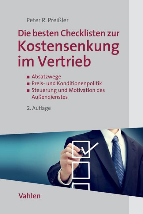 Die besten Checklisten zur Kostensenkung im Vertrieb: Kosten- und Nutzenressourcen im Vertrieb aktivieren Law