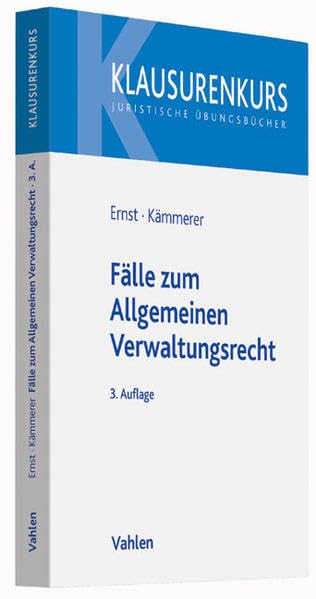 Fälle zum Allgemeinen Verwaltungsrecht: Mit Verwaltungsprozessrecht Law