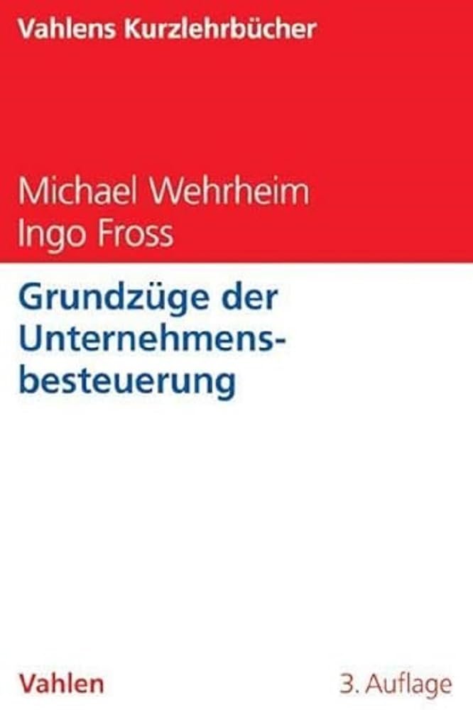 Grundzüge der Unternehmensbesteuerung Law