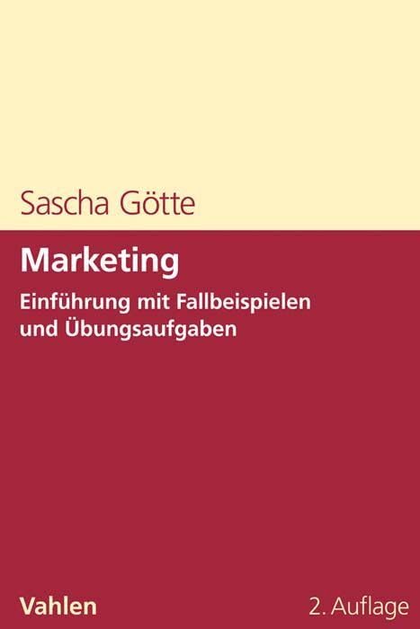 Marketing: Einführung mit Fallbeispielen und Übungsaufgaben Law