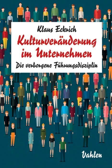 Kulturveränderung im Unternehmen: Die verborgene Führungsdisziplin Law