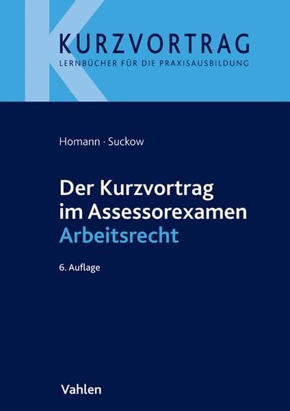 Der Kurzvortrag im Assessorexamen Arbeitsrecht Law