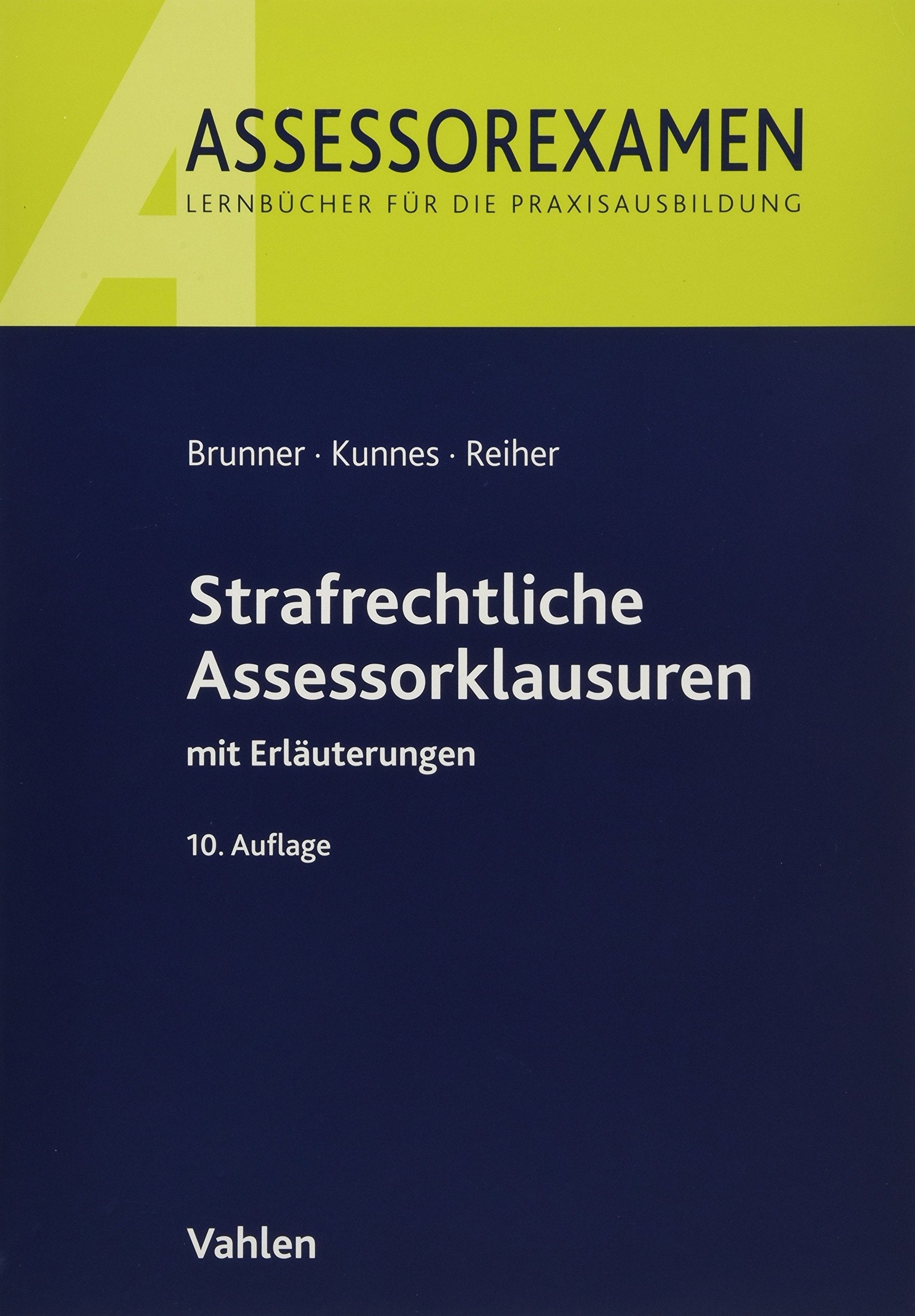 Strafrechtliche Assessorklausuren: mit Erläuterungen Law