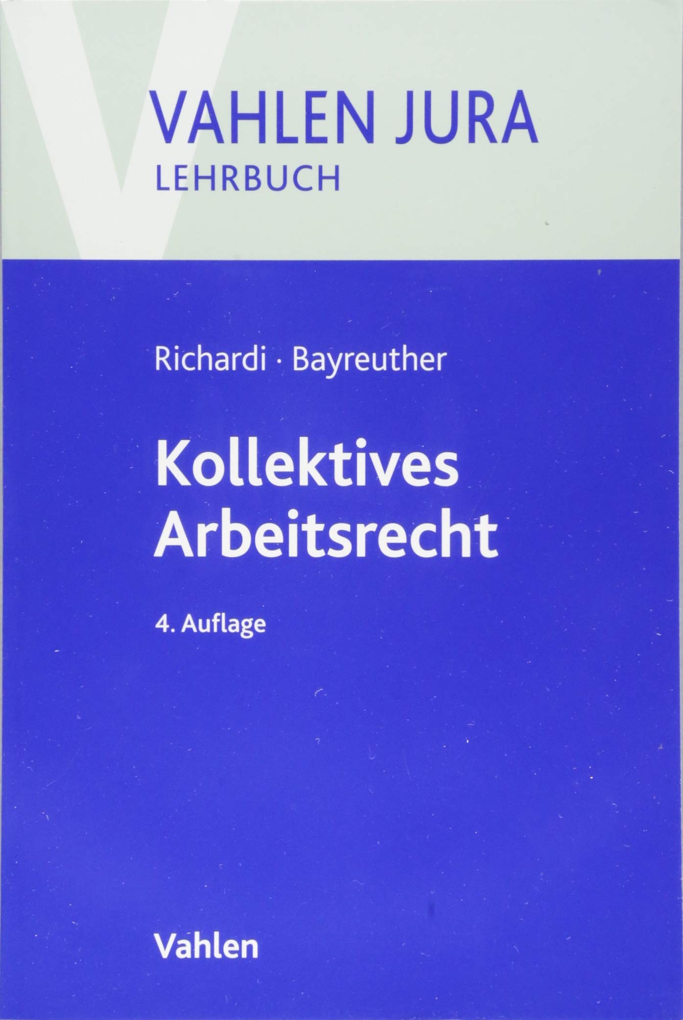 Kollektives Arbeitsrecht Law