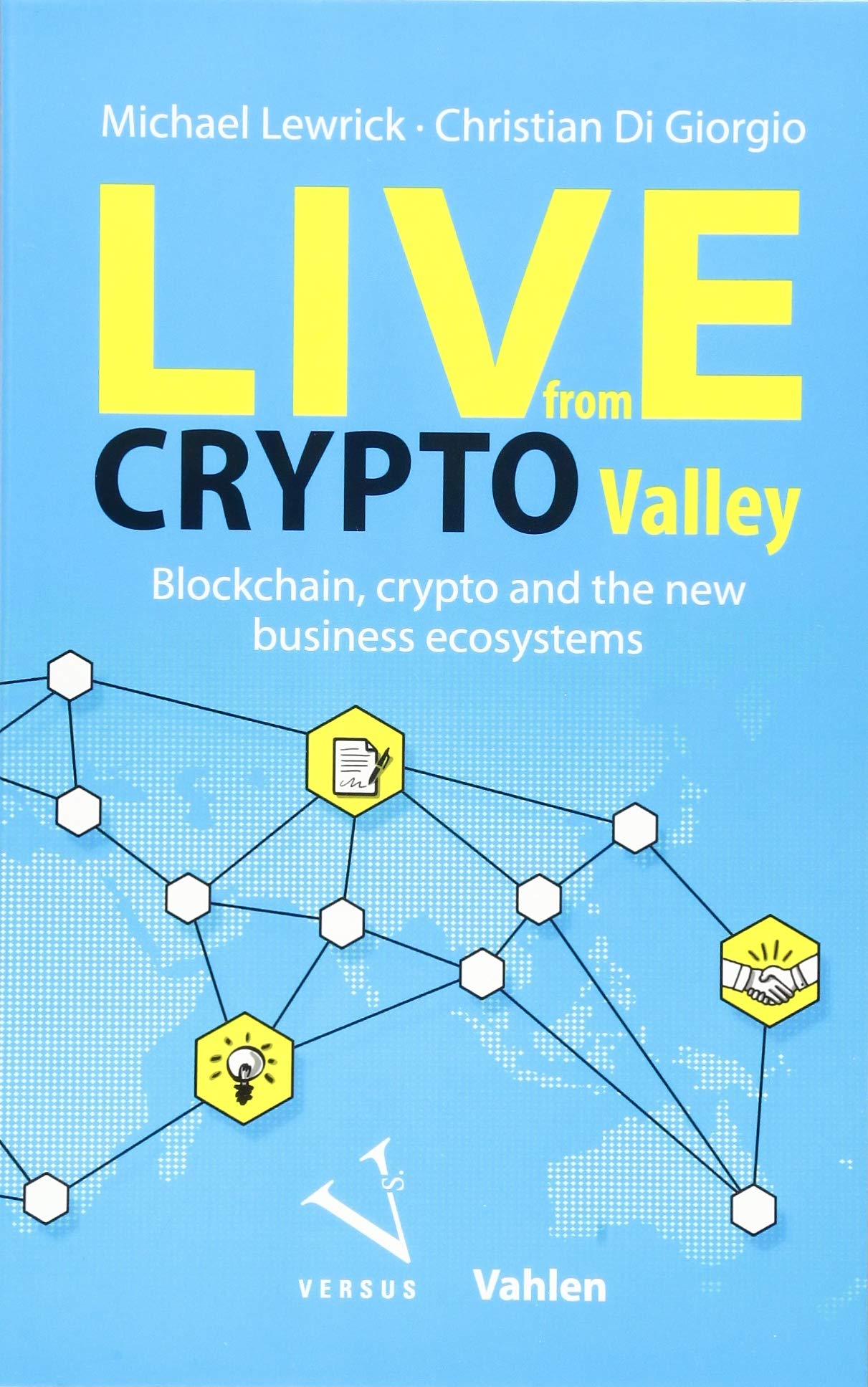 Live from Crypto Valley: Blockchain, crypto and the new business ecosystems Law