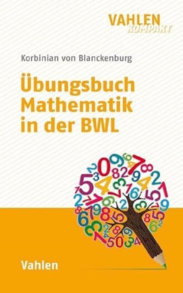 Übungsbuch Mathematik in der BWL Law
