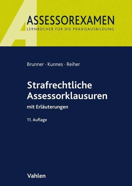 Strafrechtliche Assessorklausuren Law