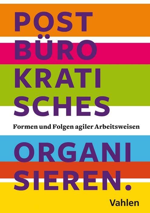Postbürokratisches Organisieren Law