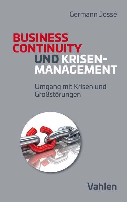Krisenmanagement und Business Continuity: Umgang mit Krisen und Großstörungen Law