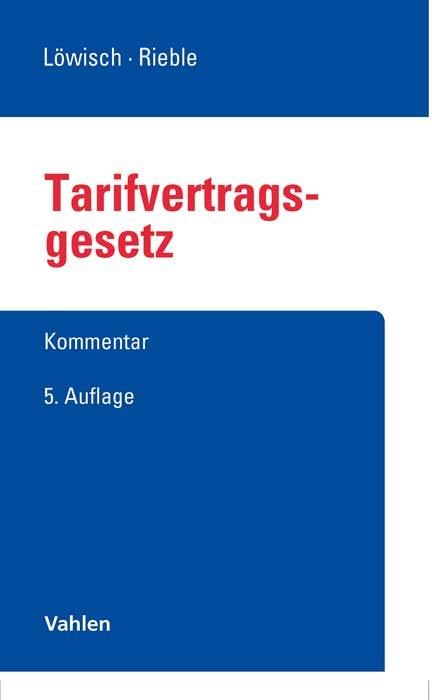 Tarifvertragsgesetz: Kommentar (Vahlens Kommentare) Law