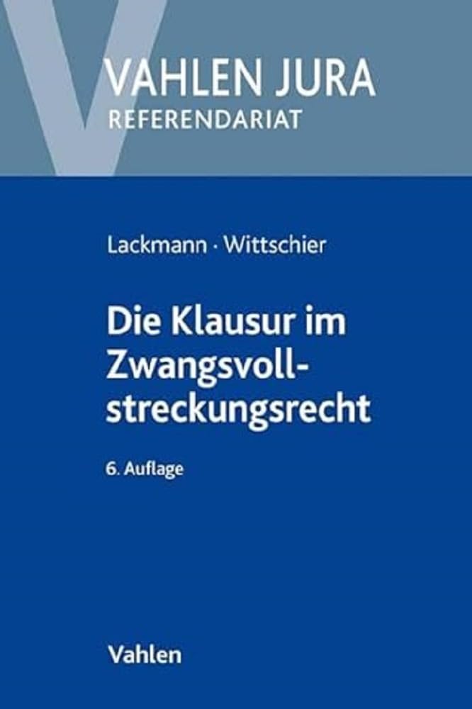 Die Klausur im Zwangsvollstreckungsrecht Law Books