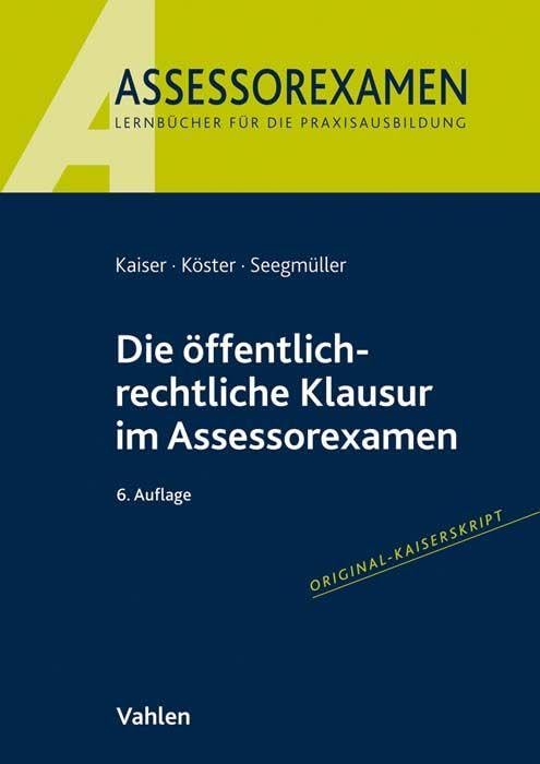 Die öffentlich-rechtliche Klausur im Assessorexamen Law