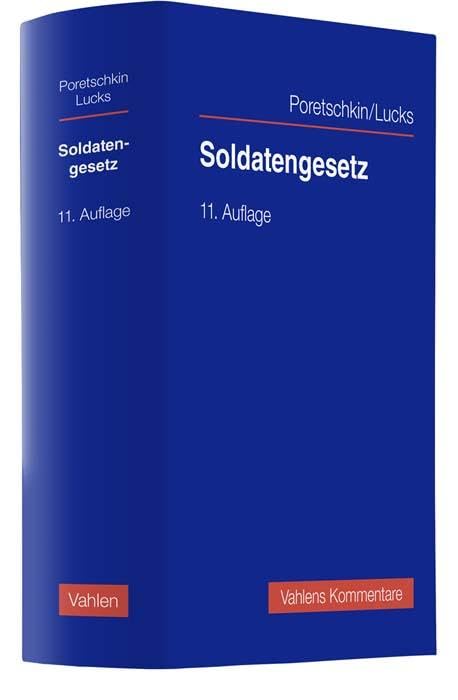 Soldatengesetz: sowie Reservistinnen- und Reservistengesetz (Vahlens Kommentare) Law