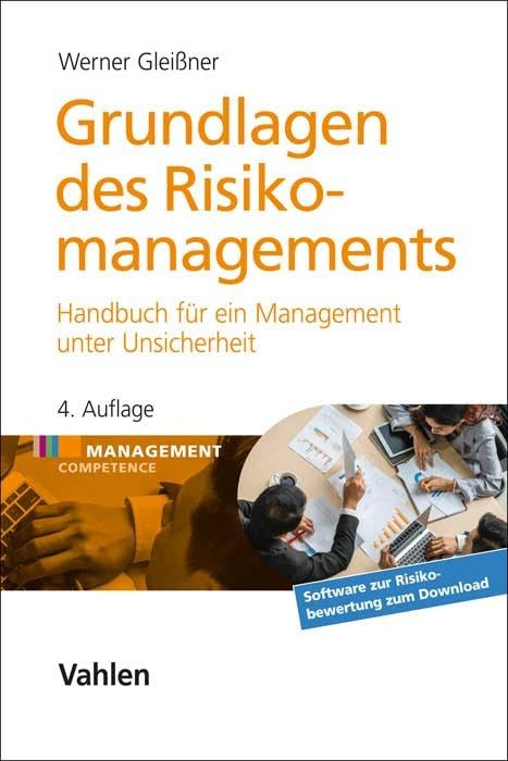 Grundlagen des Risikomanagements: Handbuch für ein Management unter Unsicherheit book