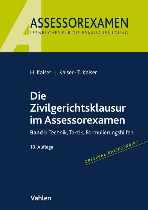 Die Zivilgerichtsklausur im Assessorexamen Law Books