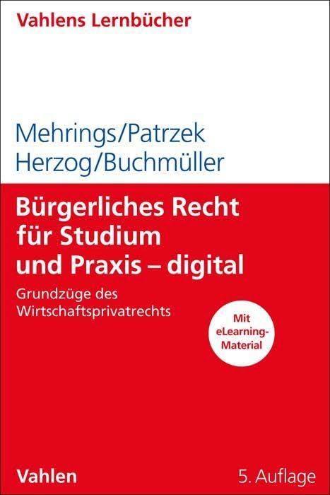 Bürgerliches Recht für Studium und Praxis - digital: Grundzüge des Wirtschaftsprivatrechts (Lernbücher für Wirtschaft und Recht) Law