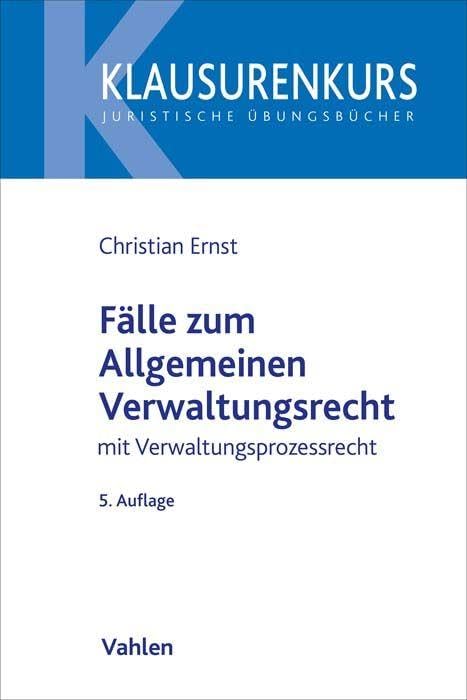 Fälle zum Allgemeinen Verwaltungsrecht Law