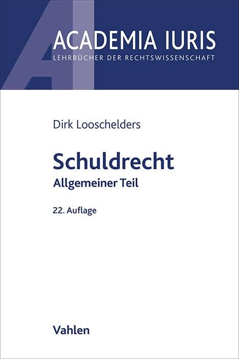 Schuldrecht Allgemeiner Teil (Academia Iuris) Law