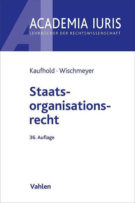 Staatsorganisationsrecht (Academia Iuris) Law