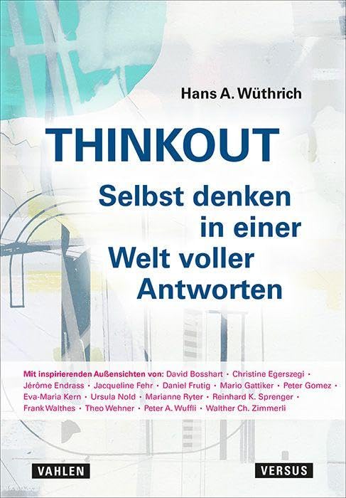 Thinkout: Selbst denken in einer Welt voller Antworten Law