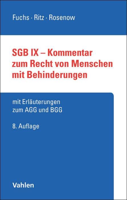 SGB IX - Kommentar zum Recht von Menschen mit Behinderungen: mit Erläuterungen zum AGG und BGG (Vahlens Kommentare) Law