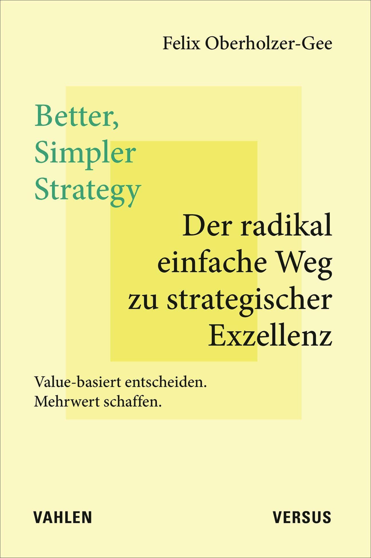Better, Simpler Strategy - Der radikal einfache Weg zu strategischer Exzellenz Law