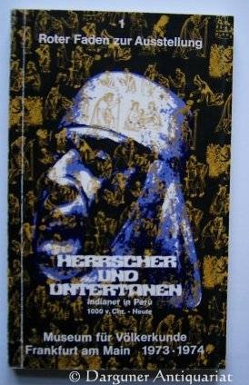 Herrscher und Untertanen - Indianer in Peru 1000 v. Chr. bis heute Books