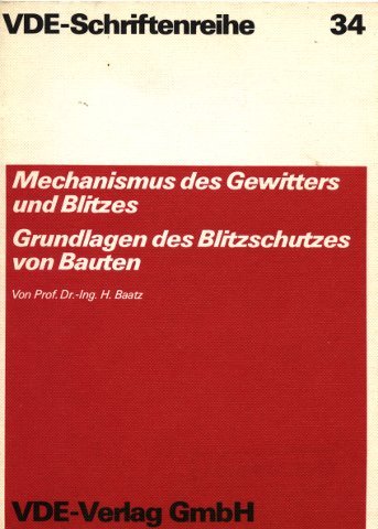Mechanismus der Gewitter und Blitze. Grundlagen des Blitzschutzes von Bauten Music