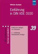 Einführung in die DIN VDE 0100: Elektrische Anlagen von Gebäuden Business & Technology