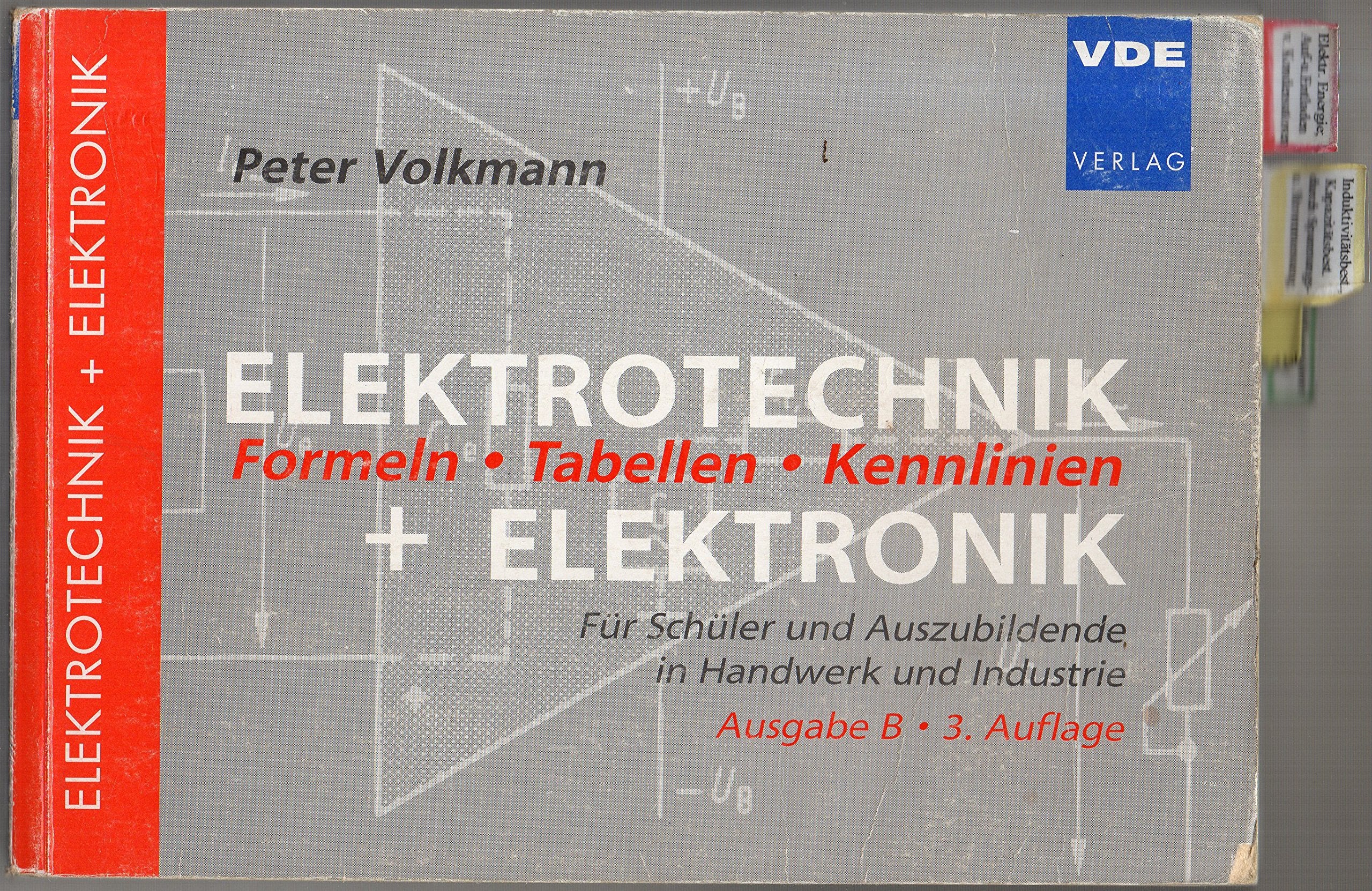 Elektrotechnik und Elektronik. Ausgabe B. Formeln. Tabellen. Kennlinien Business & Technology