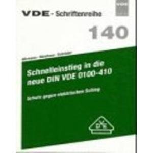 Schnelleinstieg in die neue DIN VDE 0100-410. Schutz gegen elektrischen Schlag Business & Technology