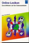 Online-Lexikon. Zurechtfinden auf der Datenautobahn Business & Technology