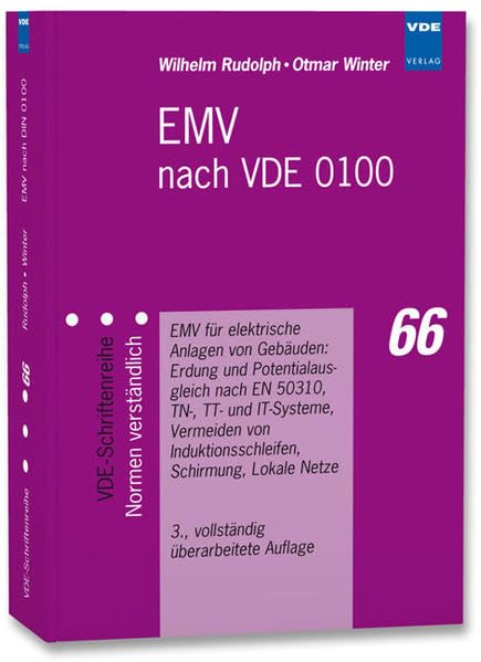EMV nach VDE 0100: EMV für elektrische Anlagen von Gebäuden: Erdung und Potentialausgleich nach EN 50310, TN-, TT- und IT-Systeme, Vermeiden von ... (VDE-Schriftenreihe – Normen verständlich) Business & Technology