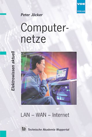 Computernetze: LAN - WAN - Internet Books