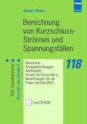 Berechnung von Kurzschluss-Strömen und Spannungsfällen: Überstrom-Schutzeinrichtungen, Selektivität, Schutz bei Kurzschluss, Berechnungen für die Praxis mit CALCKUS Business & Technology